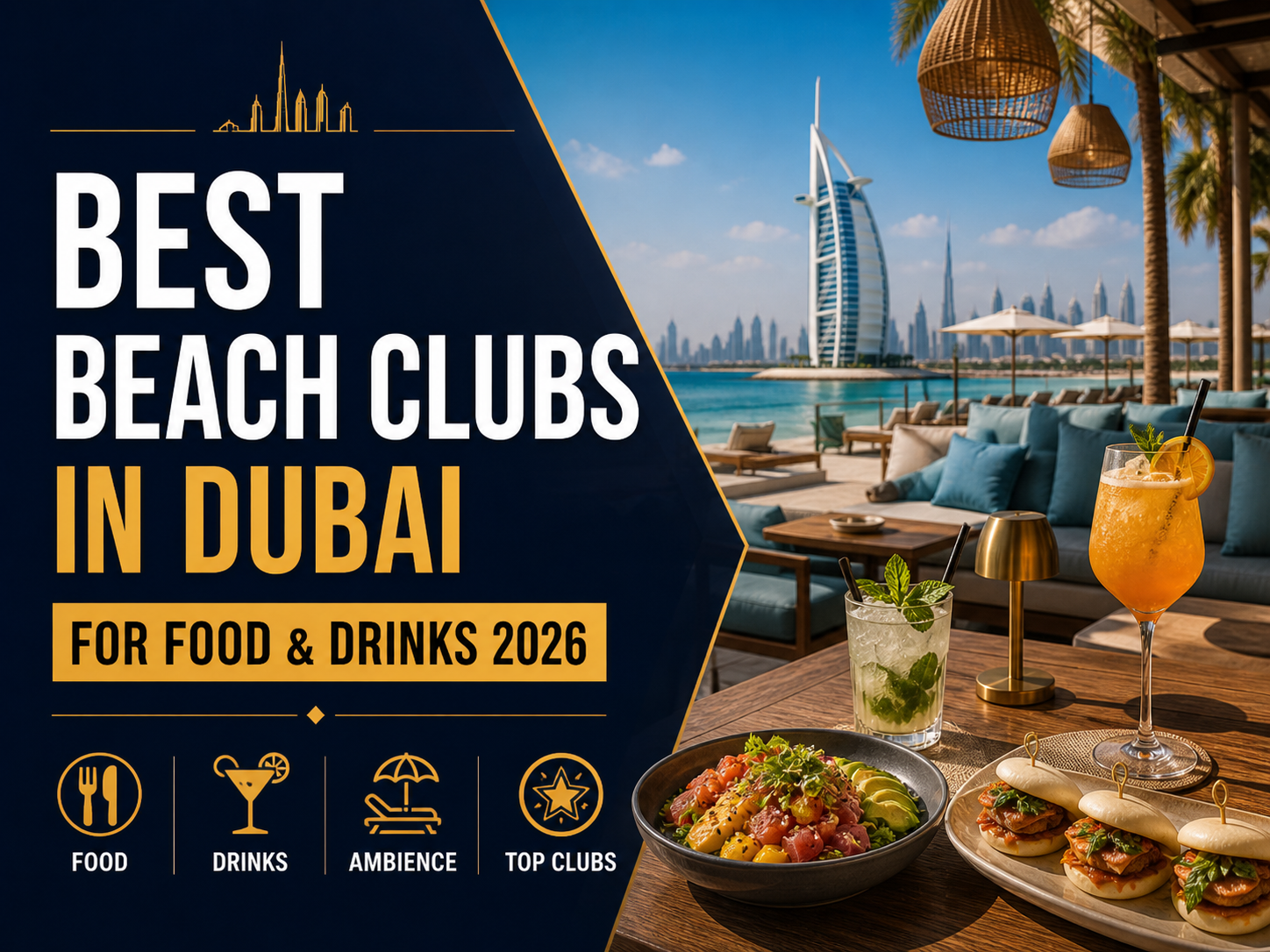 Best Beach Clubs in Dubai for Food & Drinks 2026